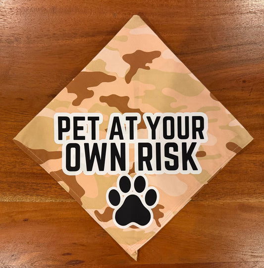 Pet at Your Own Risk Camo Dog Bandana | EARSBACK