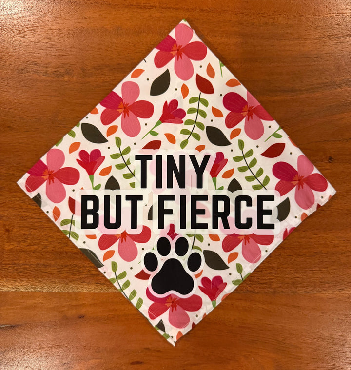 Tiny but Fierce Floral Dog Bandana | EARSBACK